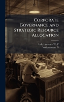 Corporate Governance and Strategic Resource Allocation 1024186156 Book Cover