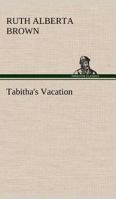 Tabitha's Vacation 3849151107 Book Cover