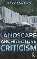 Landscape Architecture Criticism 1138324272 Book Cover