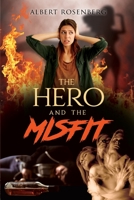 The Hero and the Misfit 1646202171 Book Cover