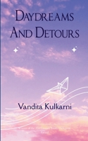 Daydreams and Detours 9373149407 Book Cover