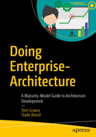 Enterprise Architecture: A Maturity-Model Guide to Architecture Development B0FDKC2CSV Book Cover