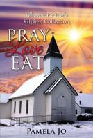 Pray Love Eat 1518788610 Book Cover