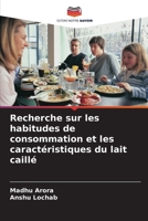 Recherche sur les habitudes de consommation et les caractéristiques du lait caillé (French Edition) 6207226968 Book Cover