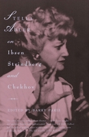 Stella Adler on Ibsen, Strindberg, and Chekhov 0679746986 Book Cover