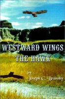 Westward Wings the Hawk 075961671X Book Cover