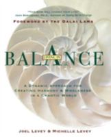 Living in Balance: A Dynamic Approach for Creating Harmony & Wholeness in a Chaotic World 1567314333 Book Cover