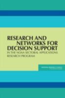 Research and Networks for Decision Support in the NOAA Sectoral Applications Research Program 0309112028 Book Cover