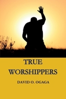 True Worshippers 1792906625 Book Cover