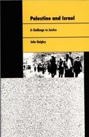 Palestine and Israel: A Challenge to Justice 0822310236 Book Cover
