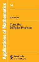 Controlled Diffusion Processes (Applications of Mathematics)