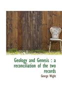 Geology and Genesis: A Reconciliation of the Two Records 0530715651 Book Cover