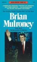 Brian Mulroney: The Boy from Baie-Comeau 0888626932 Book Cover
