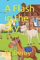 A Flash in the Sky B094LBQHMP Book Cover