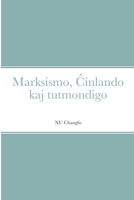 Marksismo, Ĉinlando kaj tutmondigo 2369602945 Book Cover