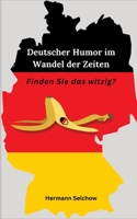 Deutscher Humor im Wandel der Zeit: Finden Sie das witzig? 3384281373 Book Cover