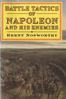 With Musket, Cannon and Sword: Battle Tactics of Napoleon and His Enemies 0094772401 Book Cover