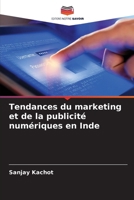 Tendances du marketing et de la publicité numériques en Inde (French Edition) 6208221676 Book Cover