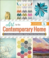 The Custom Art Collection - Art for the Contemporary Home: A Collection of Frameable, Original Prints from Top Artists 1440570906 Book Cover
