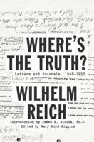 Where's the Truth?: Letters and Journals, 1948-1957 0374288836 Book Cover