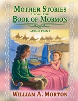 Mother Stories from the Book of Mormon 1717280463 Book Cover