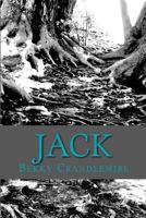 Jack: Book Three - Unconnected / Book Four - Unleashed 1480271292 Book Cover
