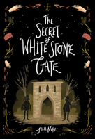 The Secret of White Stone Gate 1728220033 Book Cover