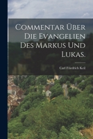 Commentar �ber Die Evangelien Des Markus Und Lukas. 1016630506 Book Cover