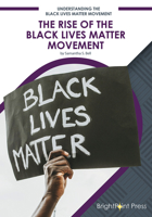 The Rise of the Black Lives Matter Movement 1678200662 Book Cover