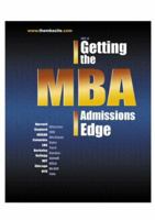 ABC of Getting the MBA Admissions Edge (US) (officially supported by McKinsey & Co. and Goldman Sachs) 0971482209 Book Cover