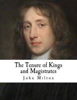 The Tenure of Kings And Magistrates 1505923573 Book Cover