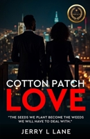 Cotton Patch Love B0FQP3T5CW Book Cover