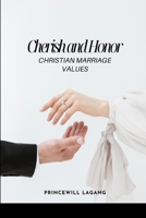 Cherish and Honor: Christian Marriage Values 919131223X Book Cover