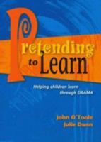 Pretending to Learn: Helping Children Learn Through Drama 0733999530 Book Cover