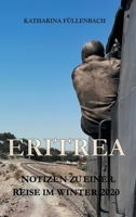 Eritrea: Notizen zu einer Reise im Winter 2020 3748231822 Book Cover