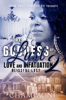 The Goddess of Lust,Love and Infatuation Part 2 : Blissful Lust 0999792210 Book Cover