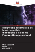 Diagnostic automatisé de la rétinopathie diabétique à l'aide de l'apprentissage profond (French Edition) 6209571085 Book Cover