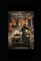 Zen and the Silent Turtle B0GL16RZV4 Book Cover