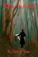 Vampire, the Unwilling 1466482192 Book Cover