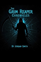 The Grim Reaper Chronicles: Awakening 1088094465 Book Cover