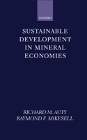 Sustainable Development in Mineral Economies 0198294875 Book Cover