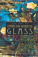 The Art of Stained and Decorative Glass 0765192268 Book Cover