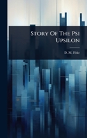Story Of The Psi Upsilon 1024862364 Book Cover