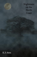Nightmare on the North Coast: A Tale from Ilgraya (Tales from Ilgraya) B0F5B2VBFW Book Cover