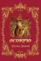 Scorpio Horoscope Royal Dream Journal: 6x9 Dream Notebook to Keep Track Of Dreams (120 pages) 1670754995 Book Cover