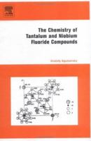 Chemistry of Tantalum and Niobium Fluoride Compounds 0444516042 Book Cover