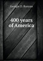 400 Years of America 1616402725 Book Cover