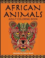 African Animals: Adult Coloring Book 1722044357 Book Cover