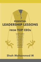 Essential Leadership Lessons From Top CEOs: Lou Gerstner, Jack Welch, Sam Walton, Howard Hughes, Lee Iacocca, Phil Knight, Walt Disney, Carlos Ghosn, Andrew S.Grove 1698810725 Book Cover