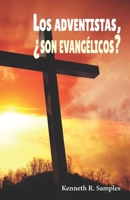 Los adventistas, ¿son evangélicos? B09MYST3FQ Book Cover